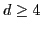 $d \geq 4$